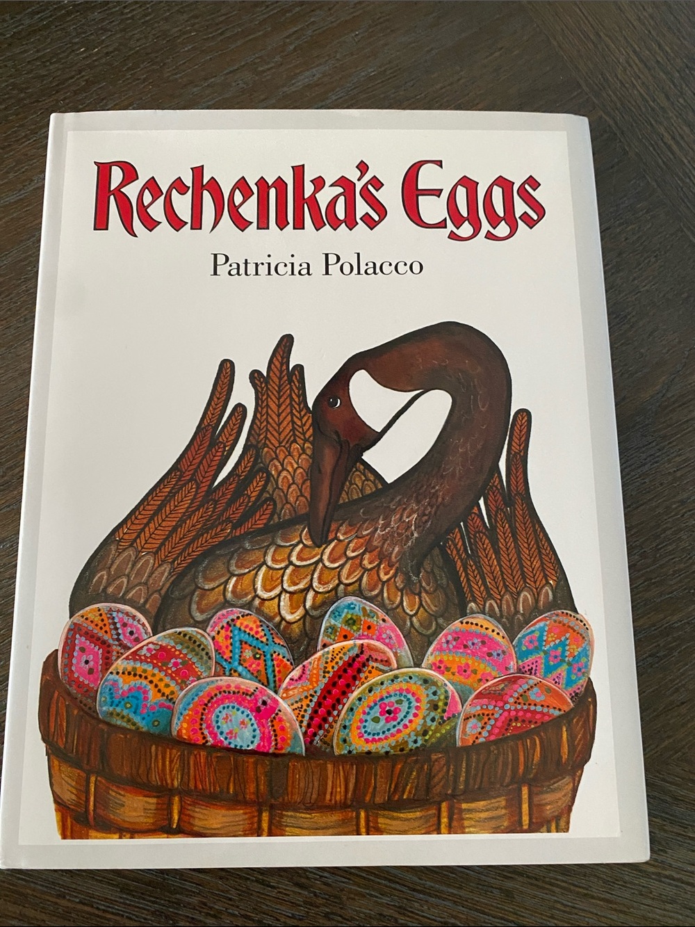 Rechenka's Eggs by Patricia Polacco